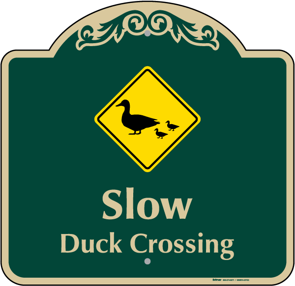 Slow Duck Crossing Sign