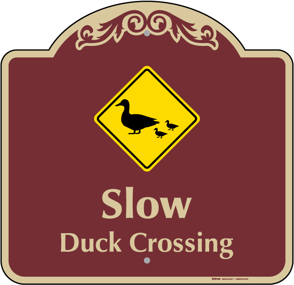 Slow Duck Crossing Sign
