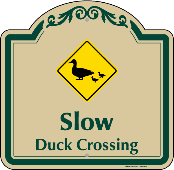 Slow Duck Crossing Sign