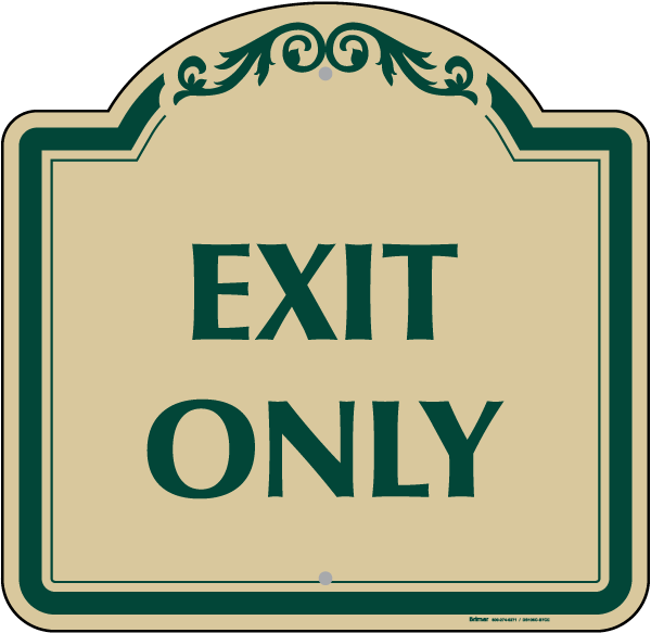 Exit Only Sign