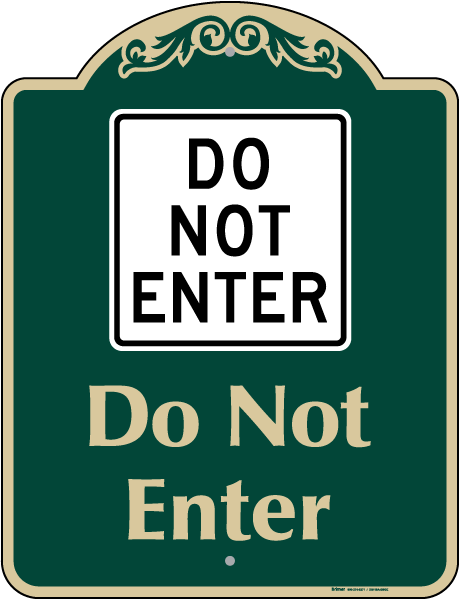 Do not Enter Sign