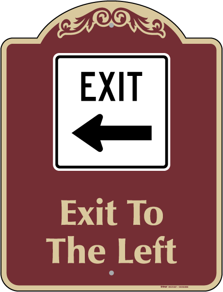 Exit To The Left Sign
