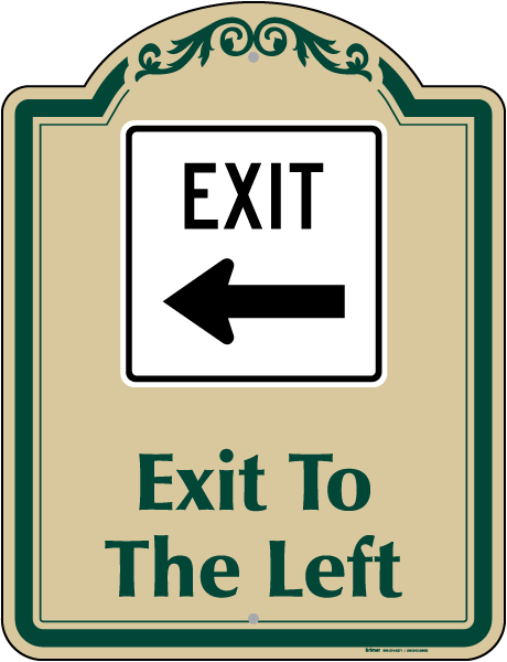 Exit To The Left Sign