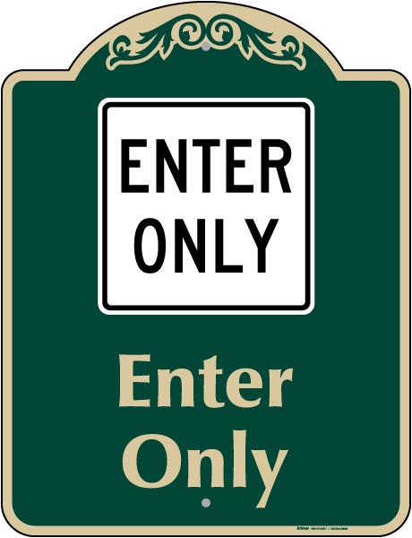 Enter Only Sign