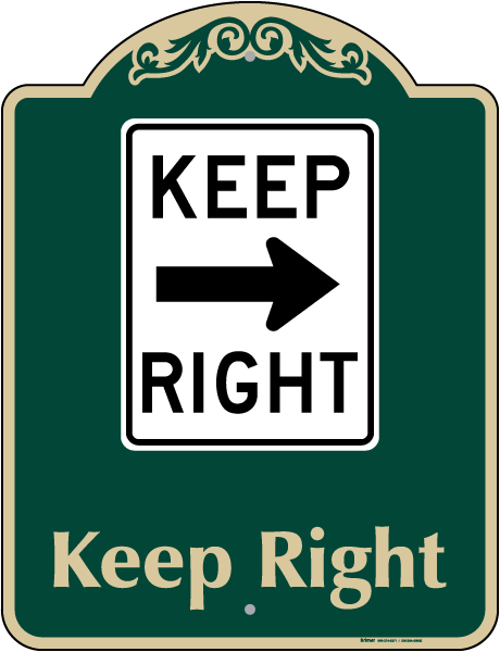 Keep Right Sign