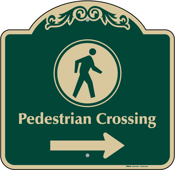 Pedestrian Crossing Right Sign
