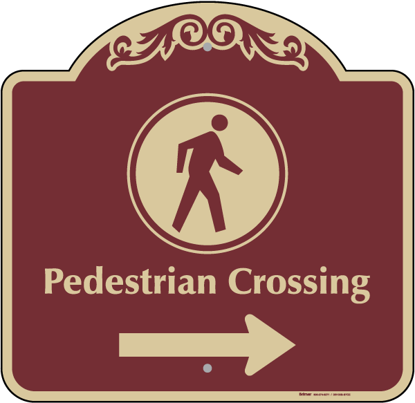 Pedestrian Crossing Right Sign