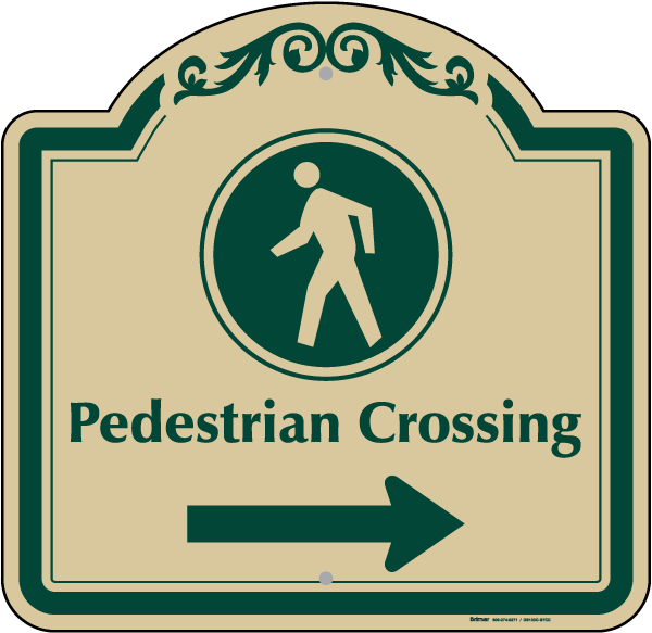Pedestrian Crossing Right Sign