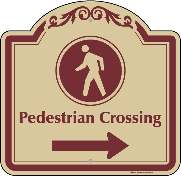 Pedestrian Crossing Right Sign
