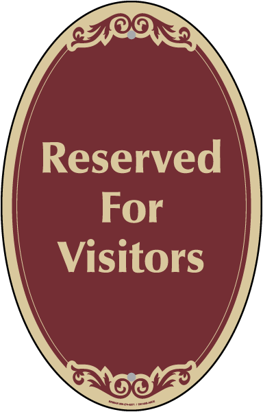 Reserved For Visitors Sign