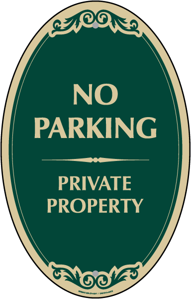 No Parking Private Property Sign