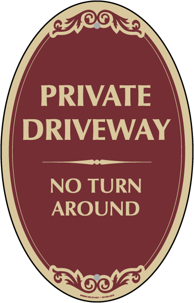 Private Drive No Turn Around Sign