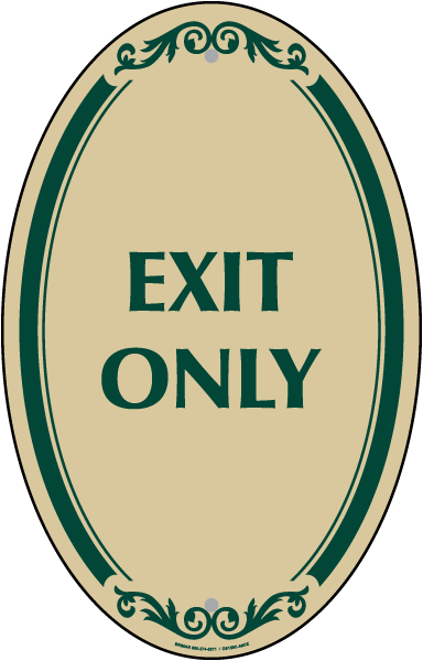 Exit Only Sign
