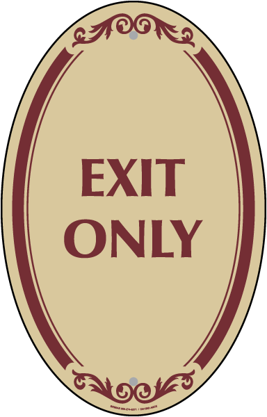 Exit Only Sign