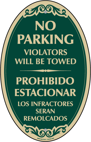 Bilingual No Parking Violators Towed Sign