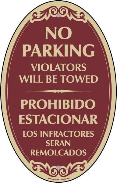 Bilingual No Parking Violators Towed Sign