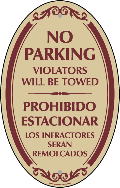 Bilingual No Parking Violators Towed Sign