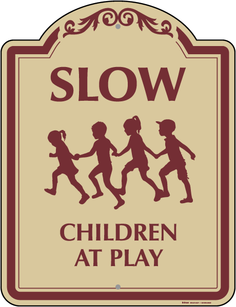 Slow Children At Play Sign