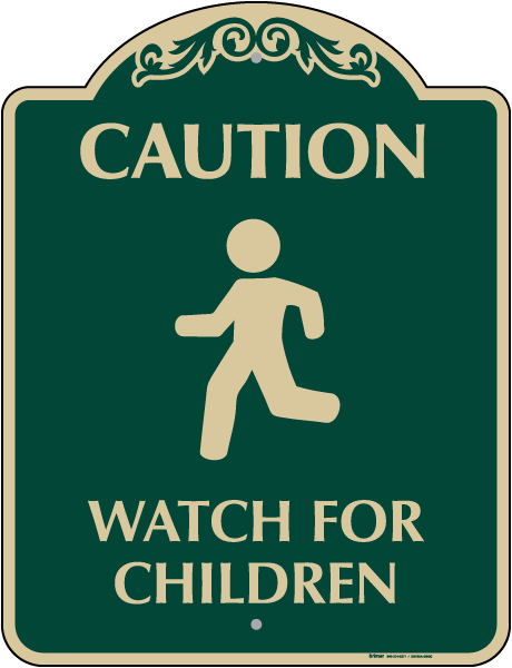 Caution Watch For Children Sign