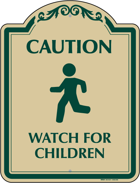Caution Watch For Children Sign