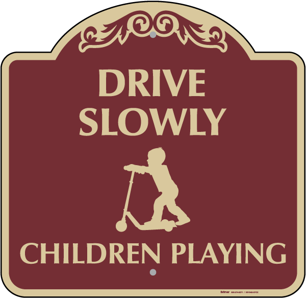 Drive Slowly Children Playing Sign