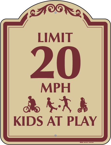 Limit 20 MPH Kids At Play Sign