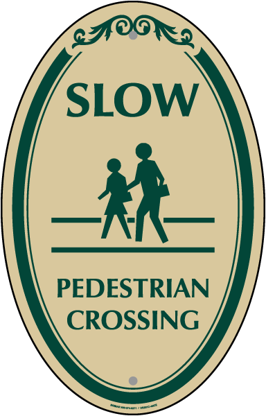 Slow Pedestrian Crossing Sign