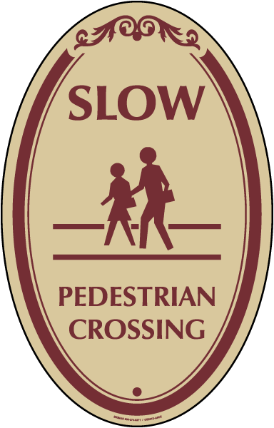 Slow Pedestrian Crossing Sign