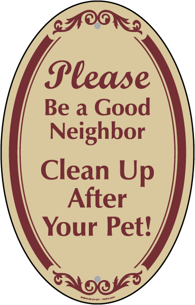 Please Be A Good Neighbor Sign