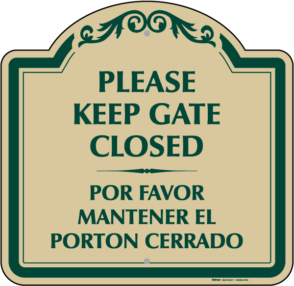Bilingual Please Keep Gate Closed Sign