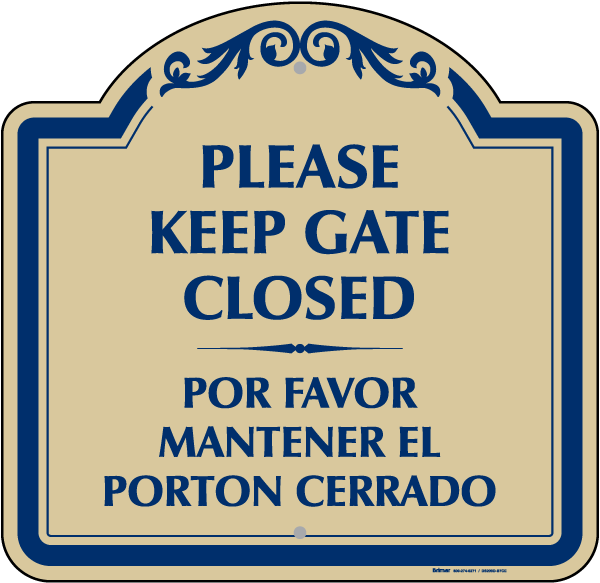 Bilingual Please Keep Gate Closed Sign