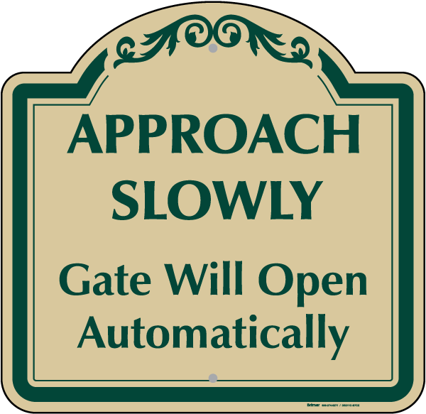 Approach Slowly Sign