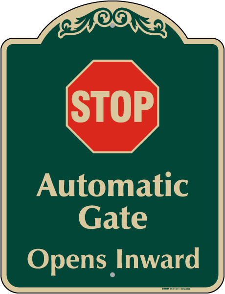 Stop Automatic Gate Sign