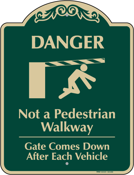 Danger Not a Pedestrian Walkway Sign