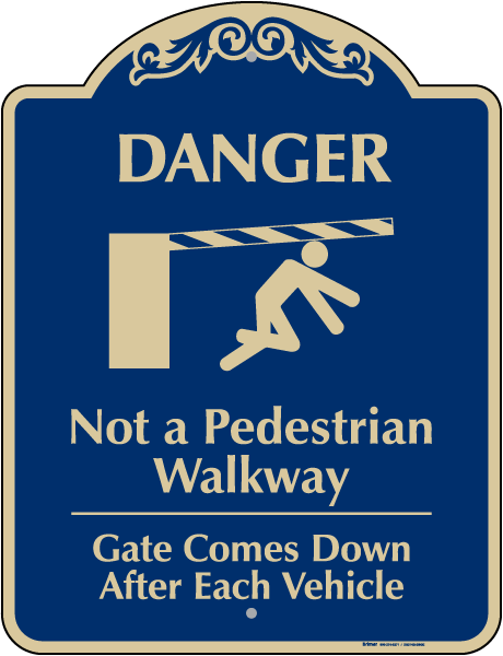 Danger Not a Pedestrian Walkway Sign
