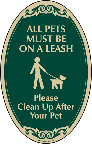 All Pets Must Be On A Leash Sign