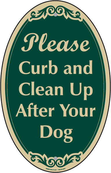 Please Curb and Clean Up After Your Dog Sign