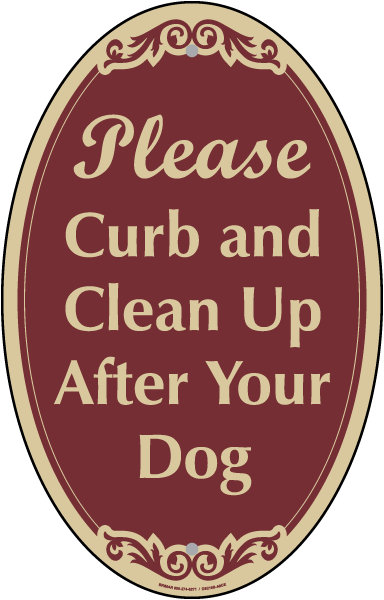 Please Curb and Clean Up After Your Dog Sign