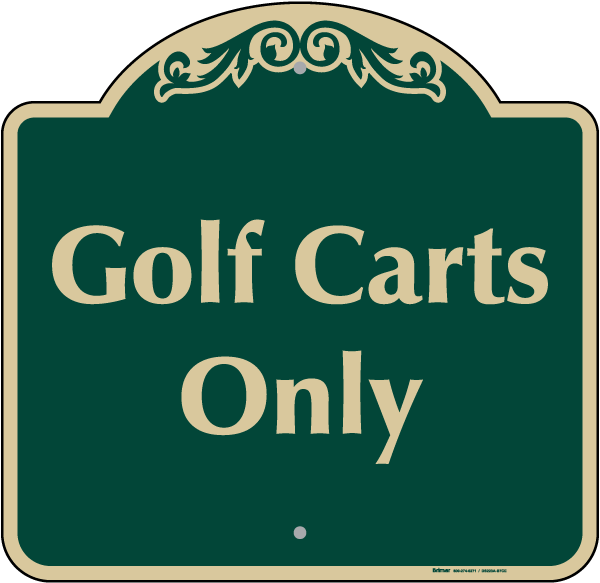 Golf Carts Only Sign