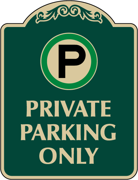 Private Parking Only Sign