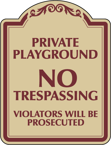Private Playground No Trespassing Sign