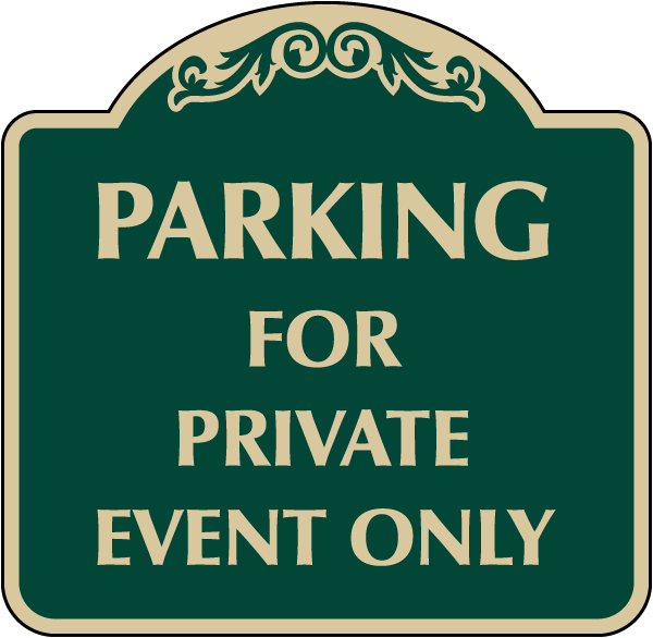 Decorative Parking For Private Event Only Sign
