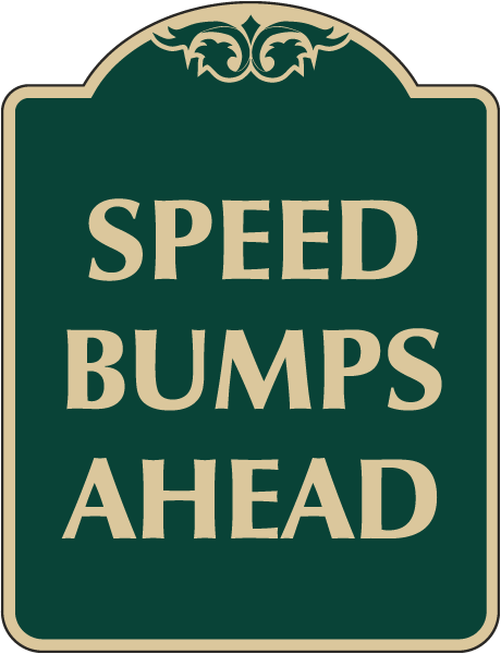 Speed Bumps Ahead Sign