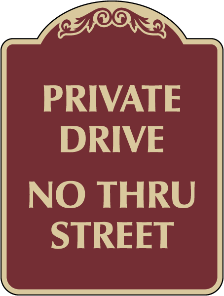 Private Drive No Thru Street Sign