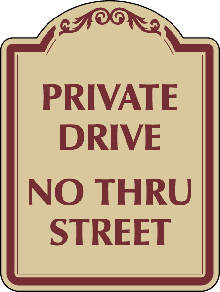 Private Drive No Thru Street Sign