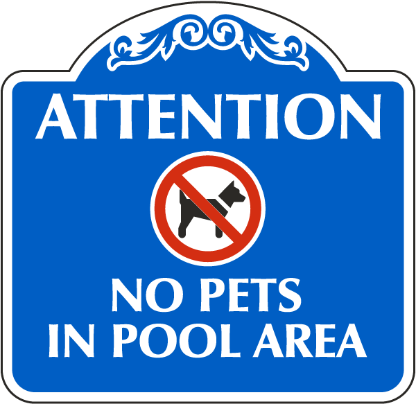 Attention No Pets in Pool Area Sign