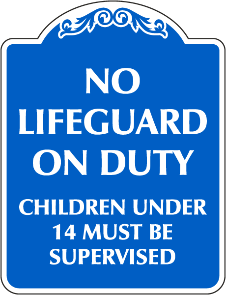 No Lifeguared on Duty Sign