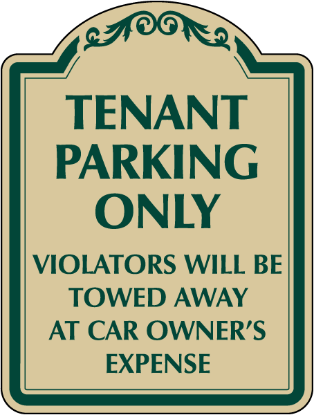Tenant Parking Only Tow Away Sign