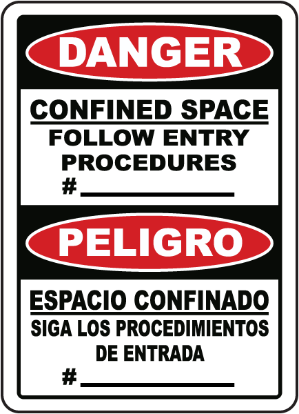 Bilingual Confined Space Follow Entry Procedures # Sign