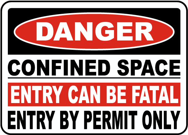 Confined Space Entry Can Be Fatal Sign